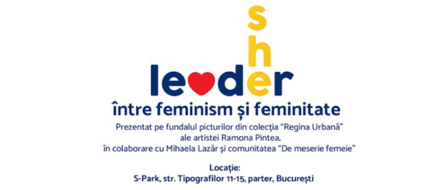 LeaderShe – intre feminism si feminitate